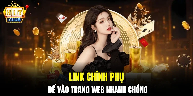 Link chính phụ để vào trang web nhanh chóng